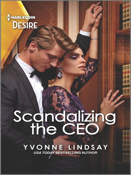 Title details for Scandalizing the CEO by Yvonne Lindsay - Available